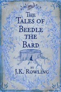 Rowling, J K — The Tales of Beedle the Bard