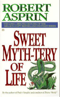 Asprin Robert — Sweet Myth-tery of Life