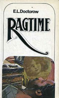 E. L. Doctorow — Ragtime