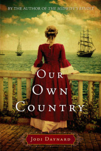 Daynard Jodi — Our Own Country: A Novel