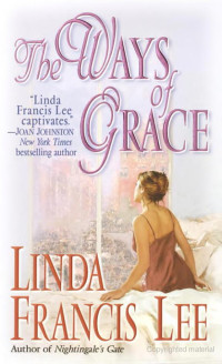 Lee, Linda Francis — The Ways of Grace