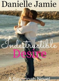 Jamie Danielle — Indestructible Desire