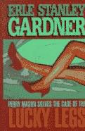 Gardner, Erle Stanley — The Case of the Lucky Legs