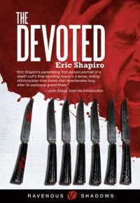 Shapiro Eric — The Devoted