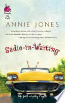 Annie Jones — Sadie-in-waiting