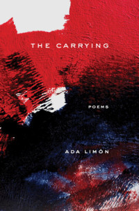 Ada Limón — The Carrying