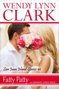 Clark, Wendy Lynn — Fatty Patty: A Romantic Short Story