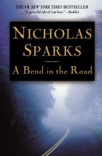 Sparks Nicholas — A Bend in the Road