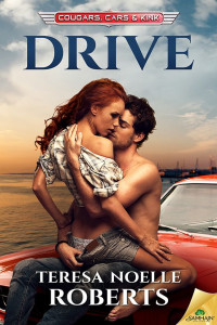 Roberts, Teresa Noelle — Drive: Cougars, Cars and Kink, Book 1