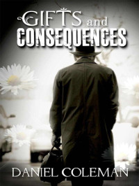 Coleman Daniel — Gifts and Consequences