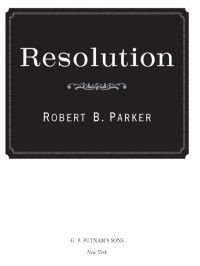 Robert B. Parker — Resolution - Cole and Hitch #02