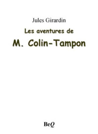 de Girardin, Delphine — Les aventures de M. Colin-Tampon