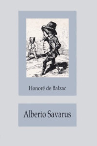 Honoré de Balzac — Alberto Savarus