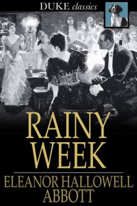Eleanor Hallowell Abbott — Rainy Week