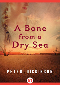 Dickinson Peter — A Bone From a Dry Sea (US)
