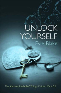 Blake Evie — Unlock Yourself