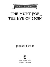 Patrick Doud — The Hunt for the Eye of Ogin