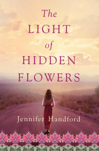 Handford Jennifer — The Light of Hidden Flowers