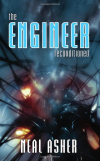 Asher Neal — The Engineer Reconditioned
