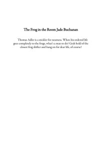 Buchanan Jade — The Frog in the Room