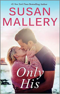 Mallery Susan — Only His