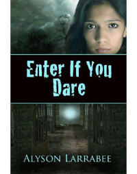 Larrabee Alyson — Enter If You Dare