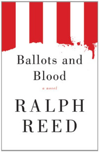 Reed Ralph — Ballots and Blood
