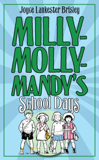 Brisley, Joyce Lankester — Milly-Molly-Mandy's School Days