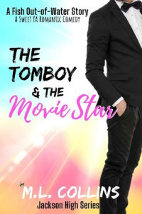 M.L. Collins — The Tomboy & The Movie Star