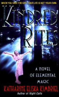 Kimbriel, Katharine Eliska — Kindred Rites