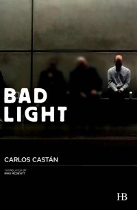 Castán Carlos — Bad Light