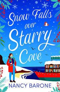 Nancy Barone — Snow Falls Over Starry Cove