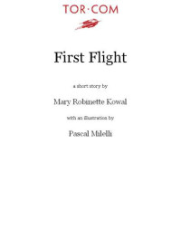 Kowal, Mary Robinette — First Flight