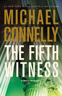 Connelly Michael — The Fifth Witness