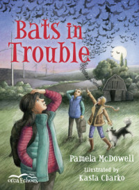 McDowell Pamela — Bats in Trouble