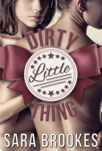 Brookes Sara — Dirty Little Thing