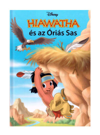 Walt Disney — Hiawatha és az Óriás Sas