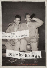 Bragg Rick — The Prince of Frogtown