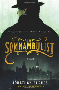 Barnes Jonathan — The Somnambulist