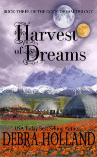 Holland Debra — Harvest of Dreams