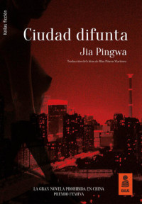 Jia Pingwa — Ciudad difunta