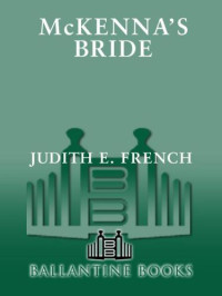 French, Judith E — McKenna's Bride