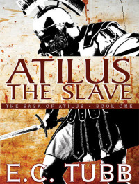 E. C. Tubb — Atilus the Slave