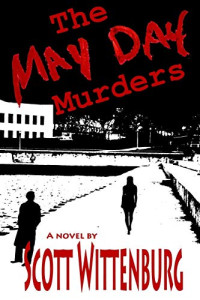 Wittenburg Scott — The May Day Murders