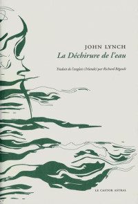 Lynch John — La déchirure de l'eau