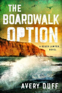 Avery Duff — The Boardwalk Option