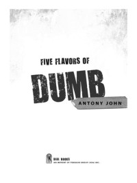 John Antony — Five Flavors of Dumb
