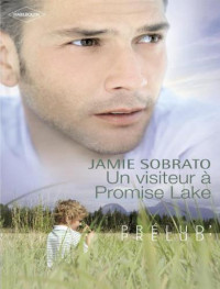 Sobrato Jamie — Un visiteur a promice lake