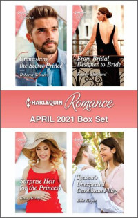 Rebecca Winters; Kandy Shepherd; Kate Hardy; Ella Hayes — Harlequin Romance April 2021 Box Set