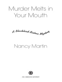 Martin Nancy — Murder Melts in Your Mouth